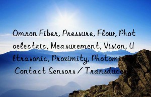 Omron Fiber, Pressure, Flow, Photoelectric, Measurement, Vision, Ultrasonic, Proximity, Photomicro, Contact Sensors / Transducers