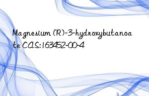 Magnesium (R)-3-hydroxybutanoate CAS:163452-00-4