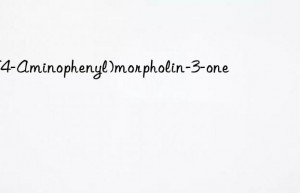 4-(4-Aminophenyl)morpholin-3-one