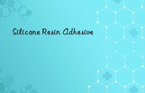 Silicone Resin Adhesive