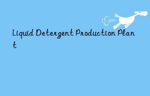 Liquid Detergent Production Plant