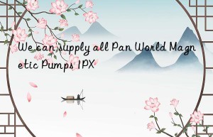 We can supply all Pan World Magnetic Pumps 1PX