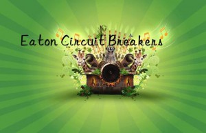 Eaton Circuit Breakers