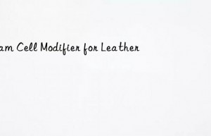 Foam Cell Modifier for Leather