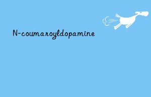 N-coumaroyldopamine