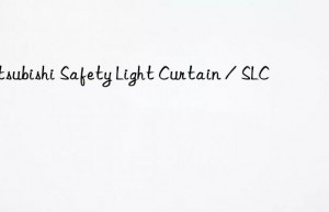 Mitsubishi Safety Light Curtain / SLC