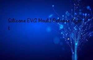 Silicone EVA Mould Release Agent