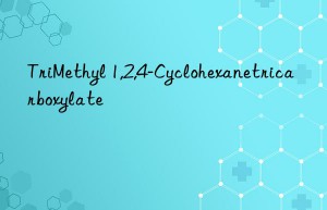 TriMethyl 1,2,4-Cyclohexanetricarboxylate