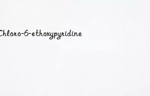 2-Chloro-6-ethoxypyridine