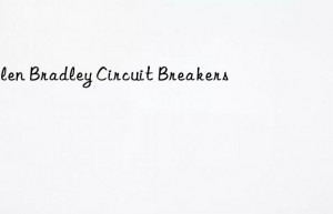 Allen Bradley Circuit Breakers