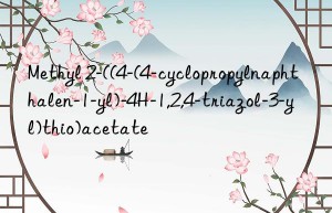 Methyl 2-((4-(4-cyclopropylnaphthalen-1-yl)-4H-1,2,4-triazol-3-yl)thio)acetate