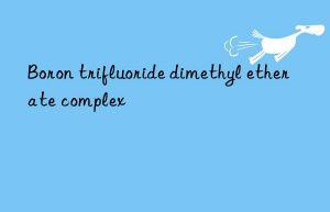 Boron trifluoride dimethyl etherate complex