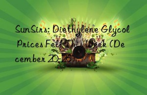 SunSirs: Diethylene Glycol Prices Fell This Week (December 20-26)