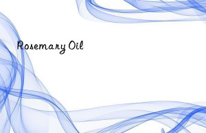 Rosemary Oil