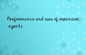 Performance and uses of expansion agents