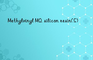 Methylvinyl MQ silicon resin(S)