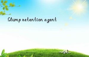 Slump retention agent