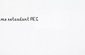 flame retardant PES