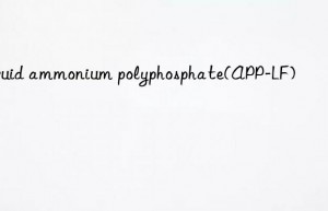 Liquid ammonium polyphosphate(APP-LF)