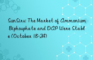 SunSirs: The Market of Ammonium Biphosphate and DAP Were Stable (October 18-24)