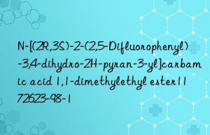 N-[(2R,3S)-2-(2,5-Difluorophenyl)-3,4-dihydro-2H-pyran-3-yl]carbamic acid 1,1-dimethylethyl ester1172623-98-1