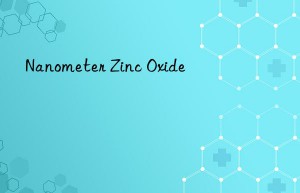 Nanometer Zinc Oxide