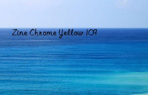 Zine Chrome Yellow 109