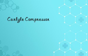 Carlyle Compressor