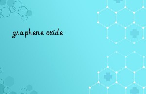 graphene oxide