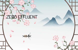 ZERO EFFLUENT