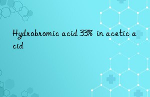 Hydrobromic acid 33%  in acetic acid