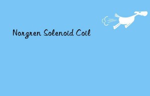 Norgren Solenoid Coil