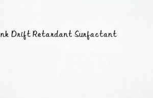 Tank Drift Retardant Surfactant