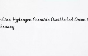 SunSirs: Hydrogen Peroxide Oscillated Down in February