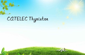 CATELEC Thyristor