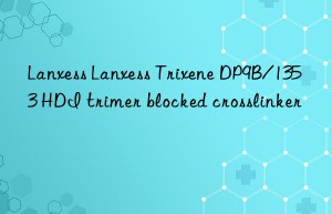 Lanxess Lanxess Trixene DP9B/1353 HDI trimer blocked crosslinker