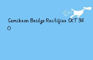 Semikron Bridge Rectifier SKT 340