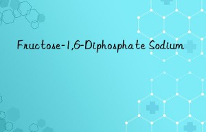 Fructose-1,6-Diphosphate Sodium