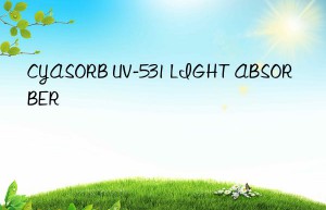 CYASORB UV-531 LIGHT ABSORBER