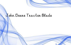 John Deere Tractor Blade