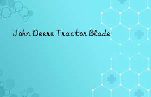 John Deere Tractor Blade