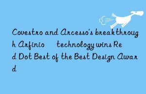 Covestro and Arcesso’s breakthrough Arfinio® technology wins Red Dot Best of the Best Design Award