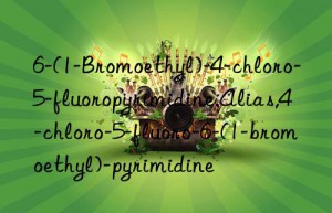 6-(1-Bromoethyl)-4-chloro-5-fluoropyrimidine.Alias,4-chloro-5-fluoro-6-(1-bromoethyl)-pyrimidine