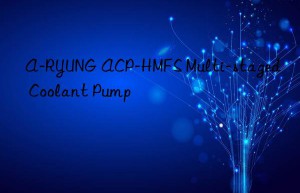 A-RYUNG ACP-HMFS Multi-staged Coolant Pump