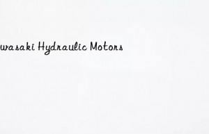 Kawasaki Hydraulic Motors