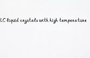 PDLC liquid crystals with high temperature