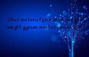 What material formula does lightweight gypsum mortar consist of?