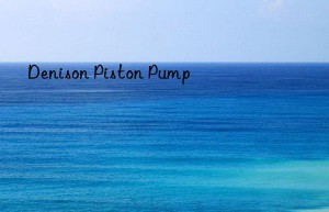 Denison Piston Pump