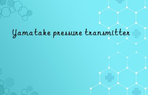 Yamatake pressure transmitter