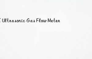 GE Ultrasonic Gas Flow Meter